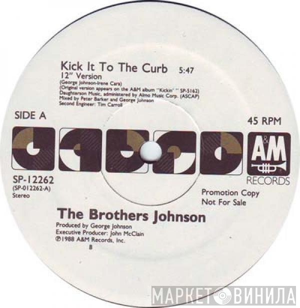  Brothers Johnson  - Kick It To The Curb