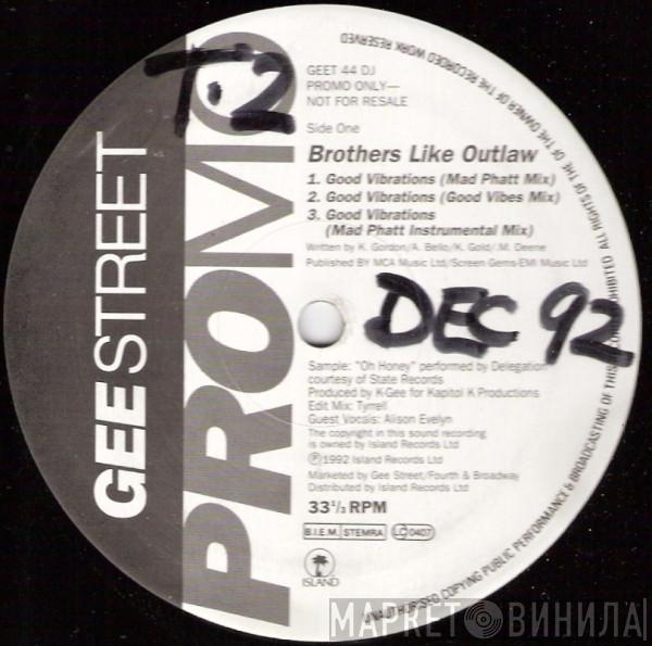 Brothers Like Outlaw - Good Vibrations