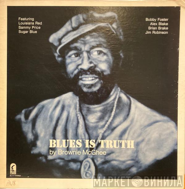 Brownie McGhee  - Blues Is Truth