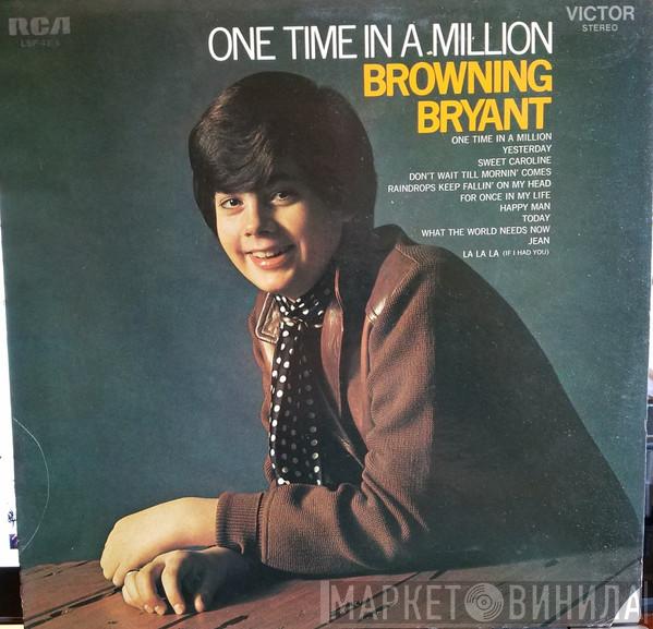 Browning Bryant - One Time In A Million