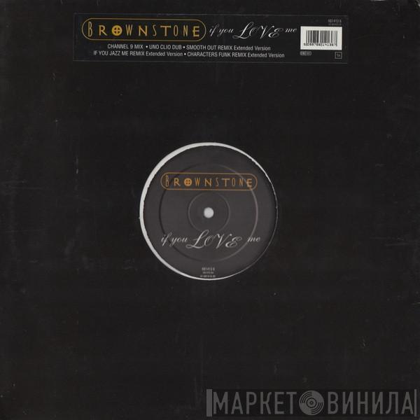 Brownstone - If You Love Me