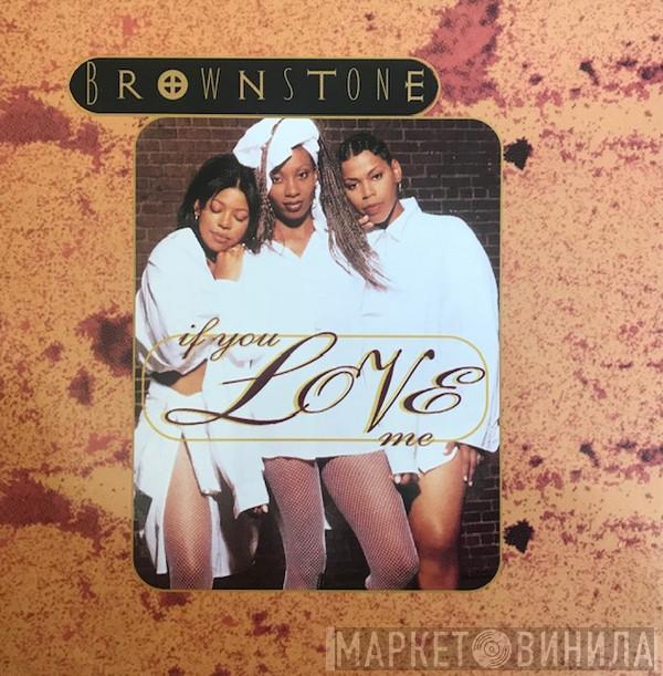  Brownstone  - If You Love Me