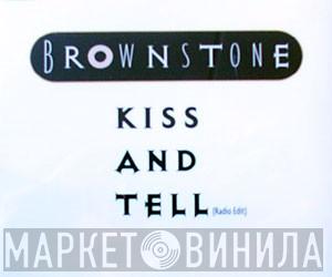  Brownstone  - Kiss And Tell (Radio Edit)
