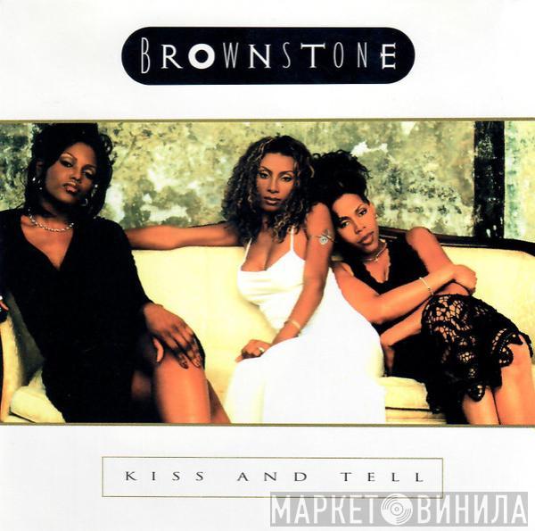  Brownstone  - Kiss And Tell