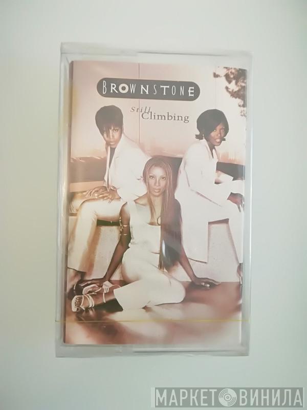 Brownstone - Still Climbing