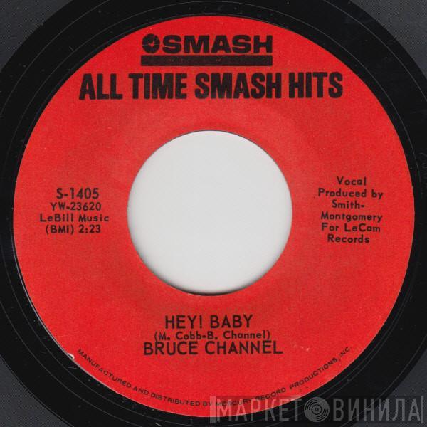 Bruce Channel - Hey! Baby / Number One Man