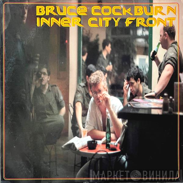 Bruce Cockburn - Inner City Front