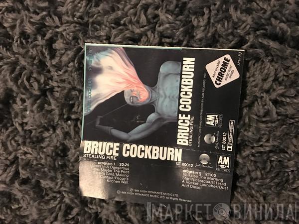  Bruce Cockburn  - Stealing Fire