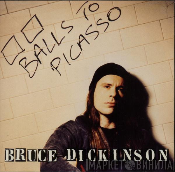  Bruce Dickinson  - Balls To Picasso