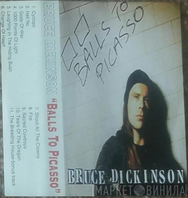  Bruce Dickinson  - Balls To Picasso