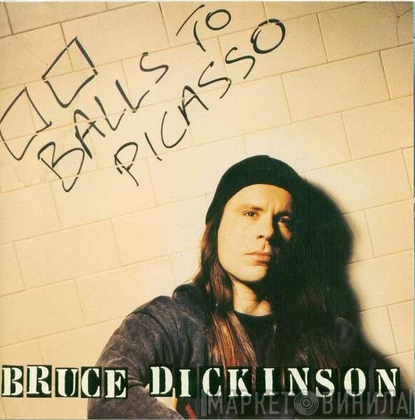  Bruce Dickinson  - Balls To Picasso