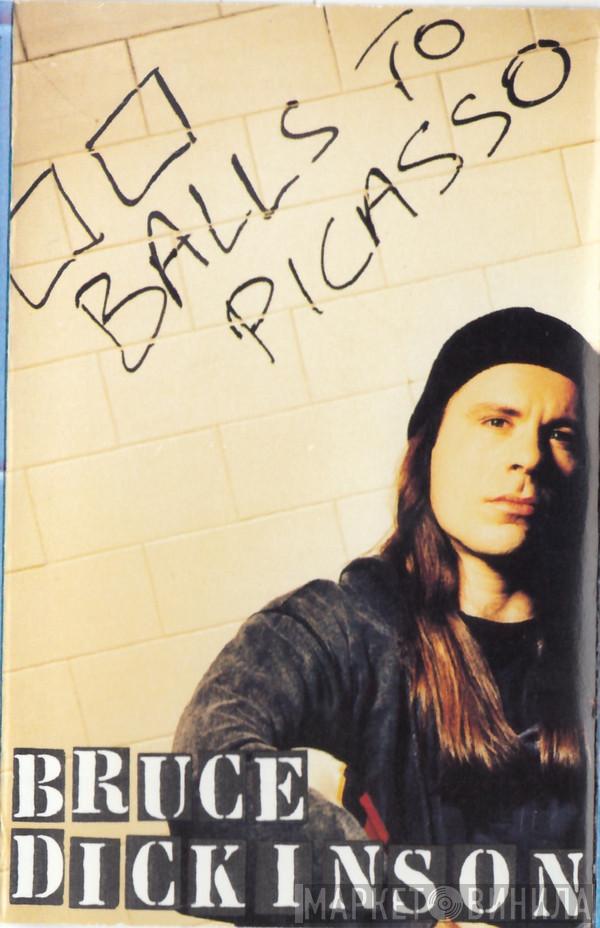  Bruce Dickinson  - Balls To Picasso