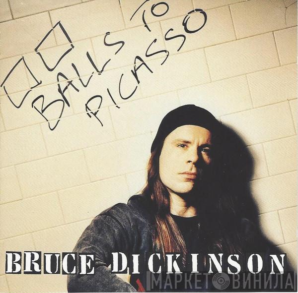  Bruce Dickinson  - Balls To Picasso