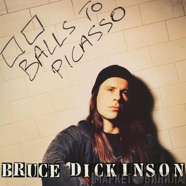  Bruce Dickinson  - Balls To Picasso