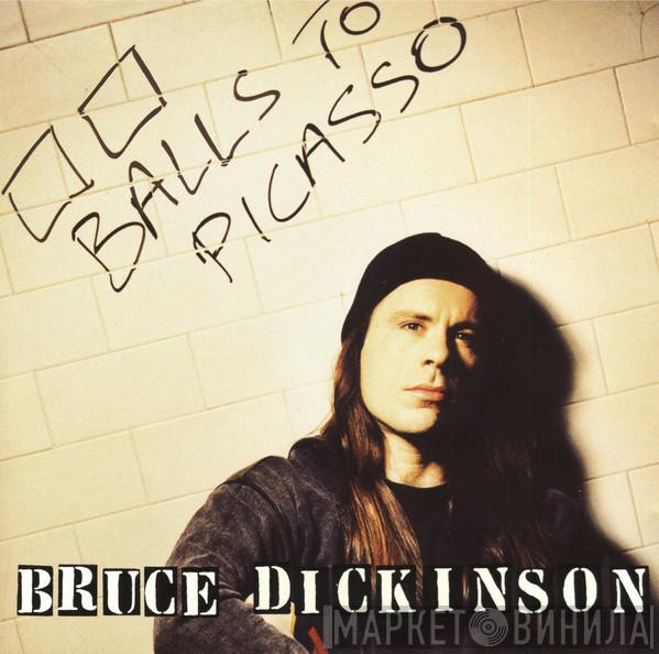  Bruce Dickinson  - Balls To Picasso