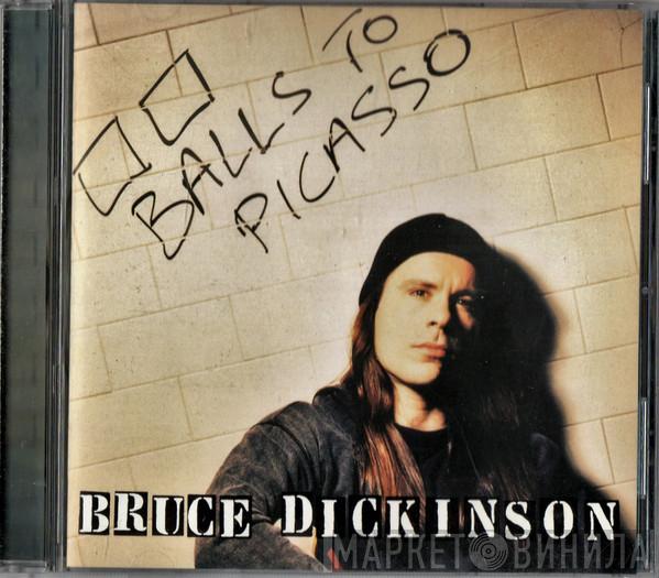  Bruce Dickinson  - Balls To Picasso