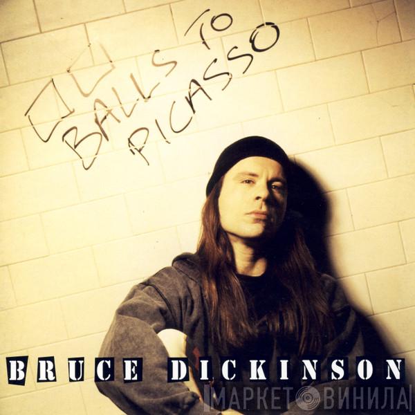  Bruce Dickinson  - Balls To Picasso
