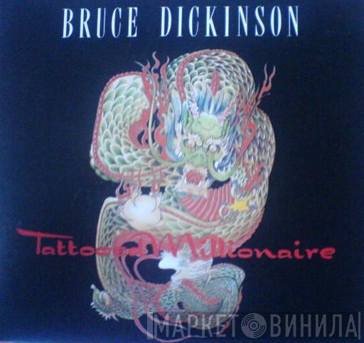 Bruce Dickinson - Tattooed Millionaire