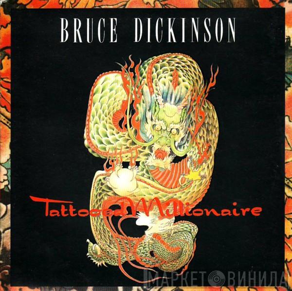 Bruce Dickinson - Tattooed Millionaire