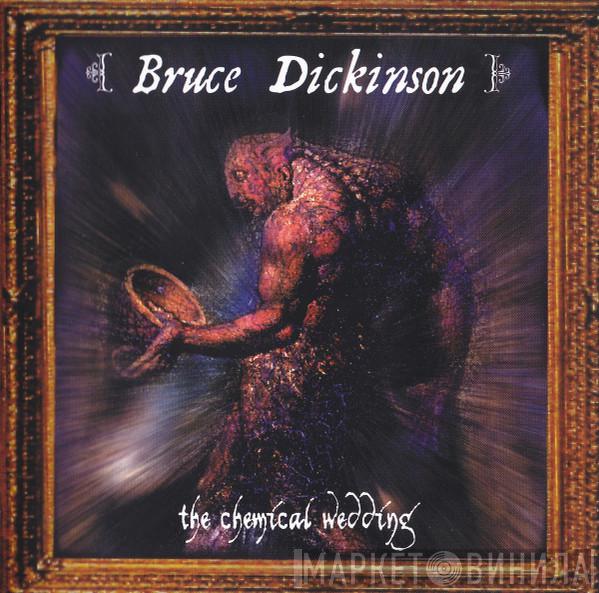 Bruce Dickinson - The Chemical Wedding