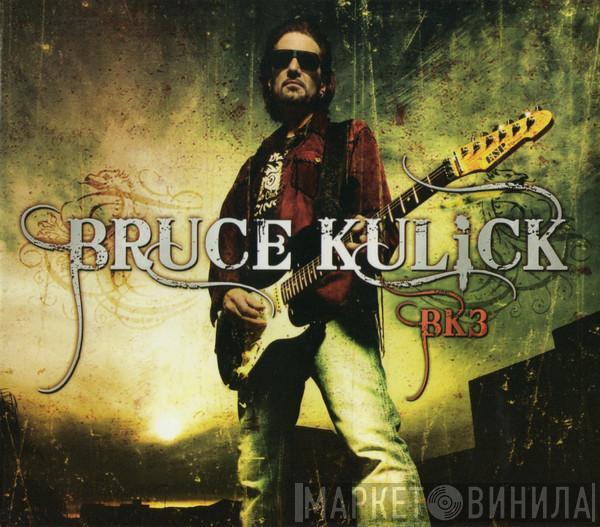 Bruce Kulick - BK3