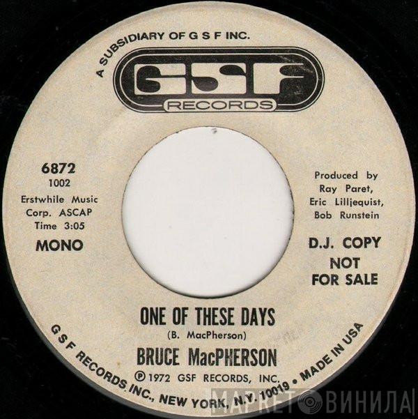 Bruce MacPherson - One Of These Days