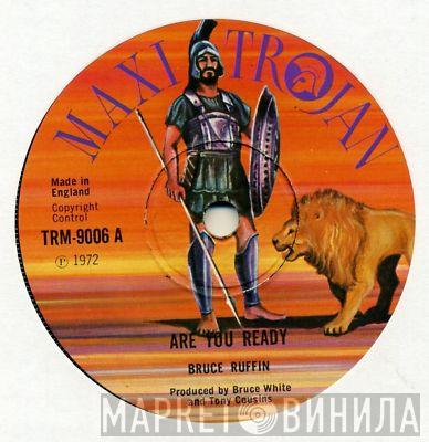 Bruce Ruffin - Are You Ready