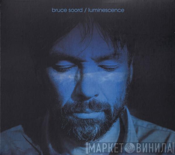 Bruce Soord - Luminescence