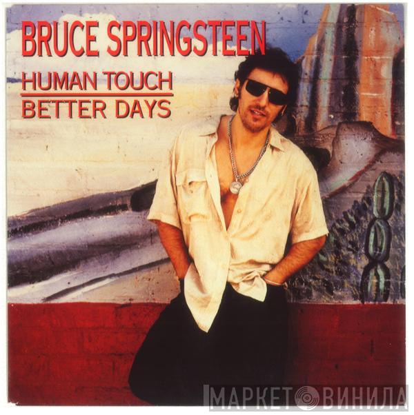  Bruce Springsteen  - Human Touch / Better Days