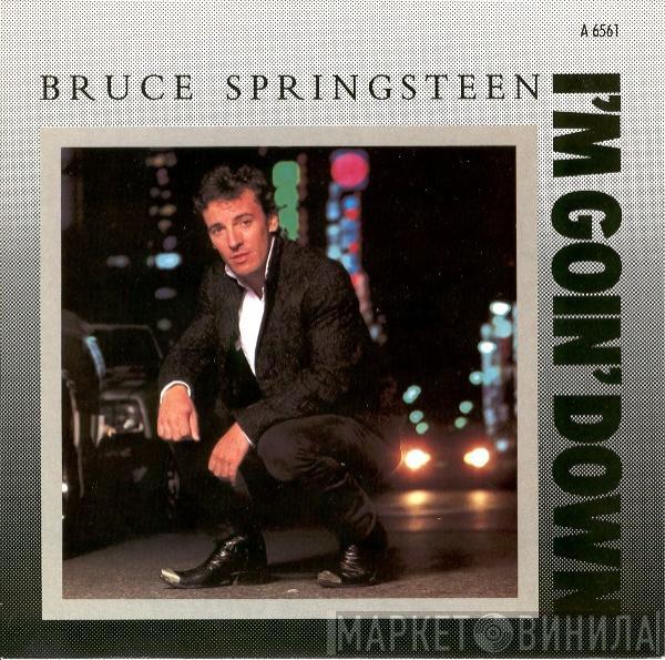  Bruce Springsteen  - I'm Goin' Down / Janey, Don't You Lose Heart