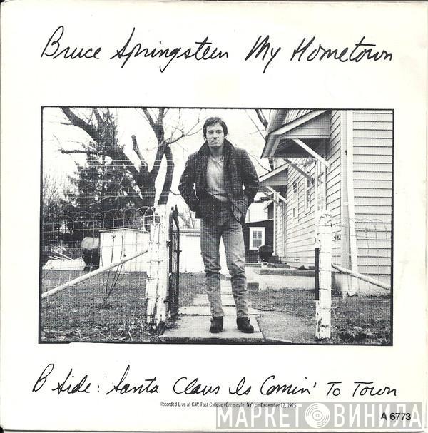  Bruce Springsteen  - My Hometown / Santa Claus Is Comin' To Town