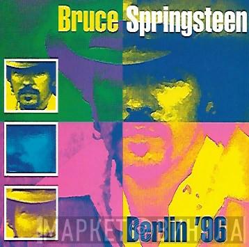 Bruce Springsteen - Berlin '96