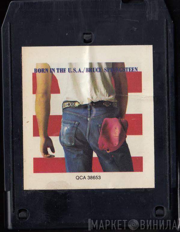  Bruce Springsteen  - Born In The U.S.A.