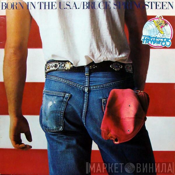  Bruce Springsteen  - Born In The U.S.A.