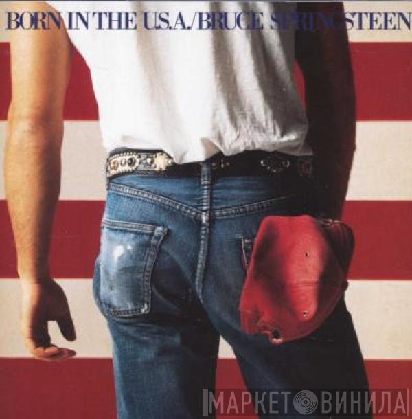  Bruce Springsteen  - Born In The U.S.A.