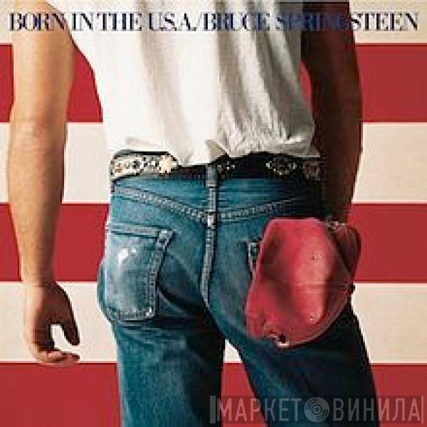  Bruce Springsteen  - Born In The U.S.A.