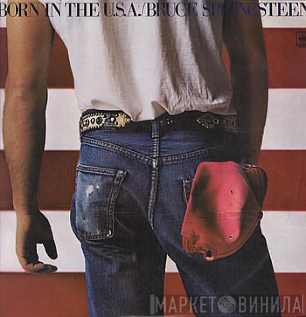  Bruce Springsteen  - Born In The U.S.A.