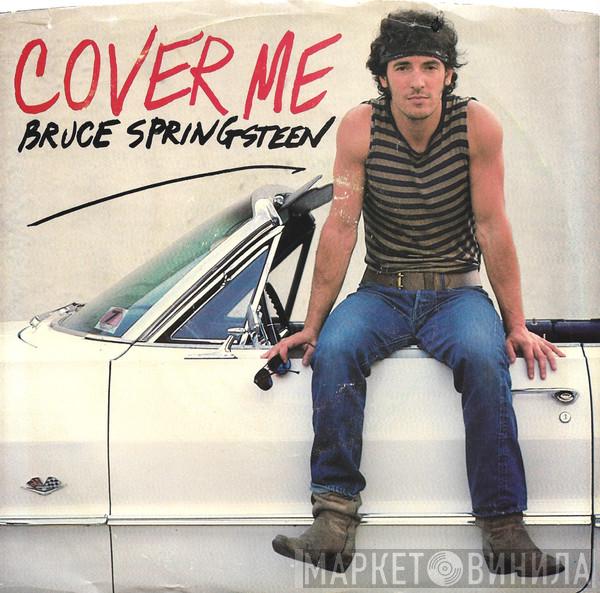  Bruce Springsteen  - Cover Me