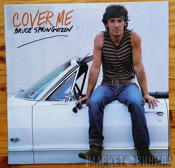  Bruce Springsteen  - Cover Me