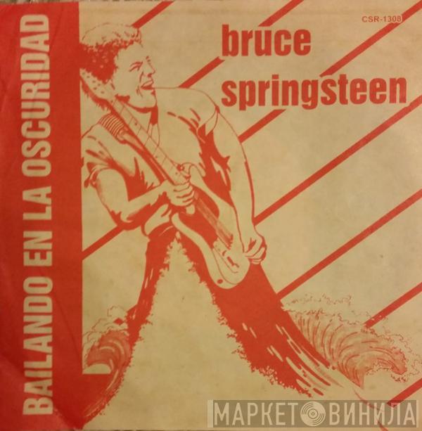  Bruce Springsteen  - Dancing In The Dark = Bailando En La Oscuridad