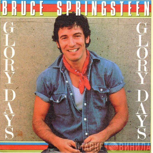  Bruce Springsteen  - Glory Days
