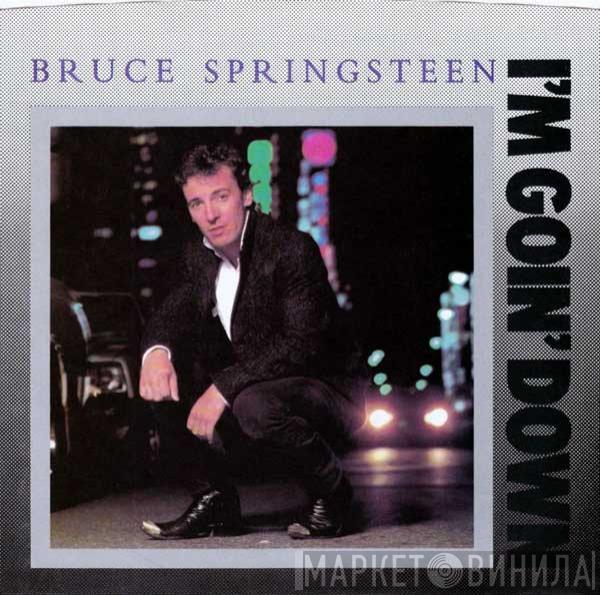  Bruce Springsteen  - I'm Goin' Down