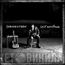 Bruce Springsteen - Lost And Found: Selections From The Lost Albums