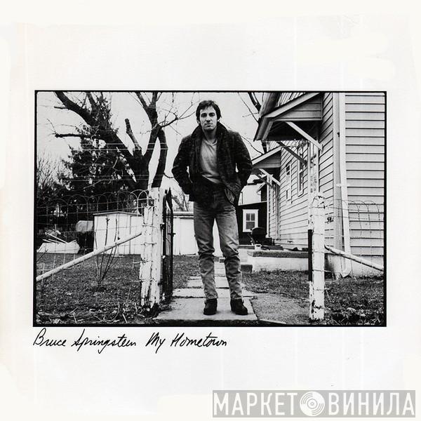  Bruce Springsteen  - My Hometown