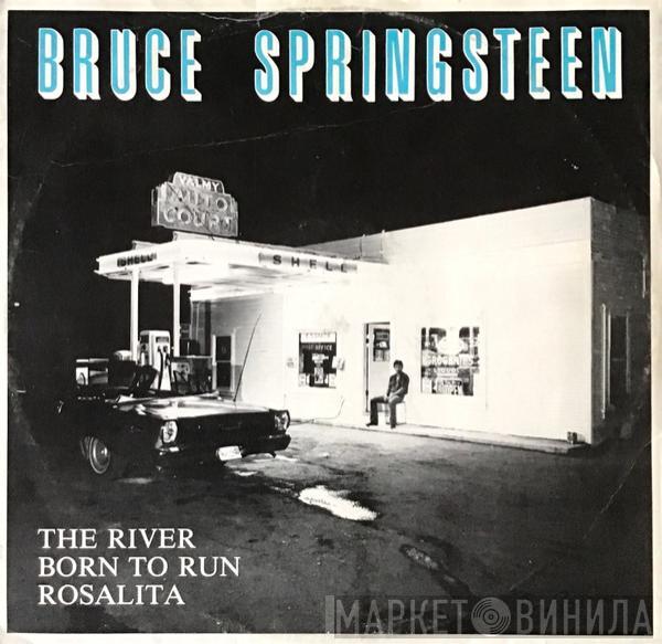 Bruce Springsteen - The River / Born To Run / Rosalita