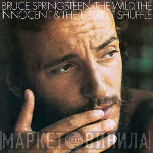  Bruce Springsteen  - The Wild, The Innocent &  The E Street Shuffle