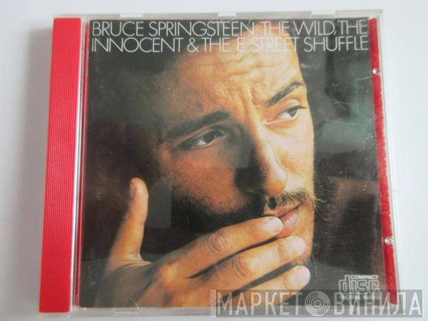  Bruce Springsteen  - The Wild, The Innocent & The E Street Shuffle