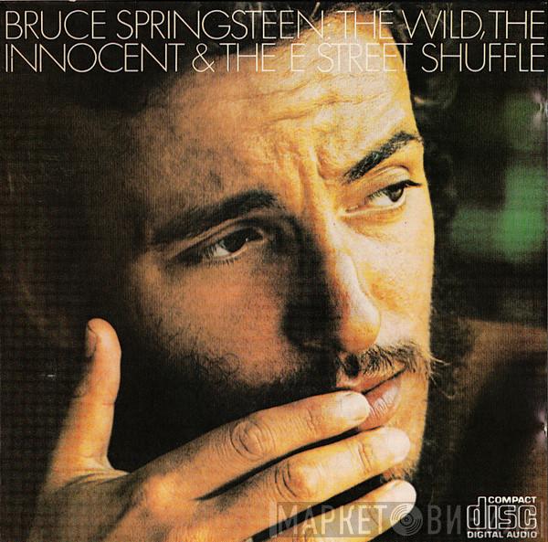  Bruce Springsteen  - The Wild, The Innocent &  The E Street Shuffle
