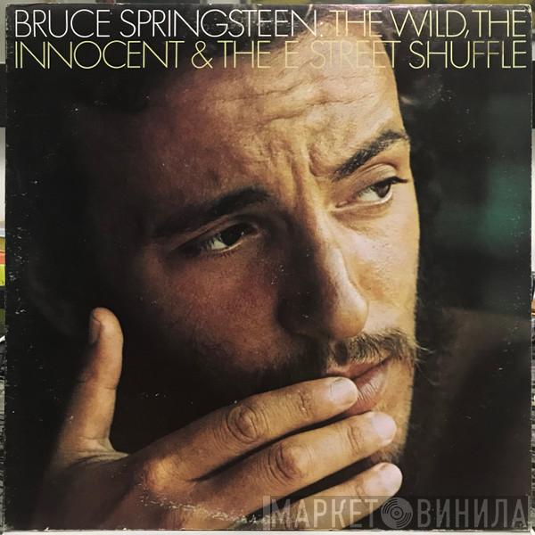  Bruce Springsteen  - The Wild, The Innocent & The E Street Shuffle
