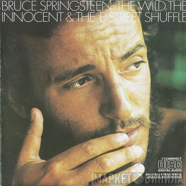  Bruce Springsteen  - The Wild, The Innocent & The E Street Shuffle